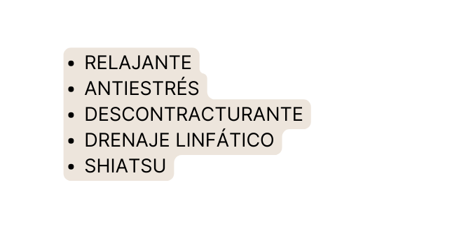 Relajante antiestrés descontracturante drenaje linfático shiatsu