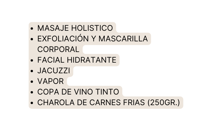 Masaje holistico Exfoliación y mascarilla corporal Facial hidratante jacuzzi vapor copa de vino tinto charola de carnes frias 250gr