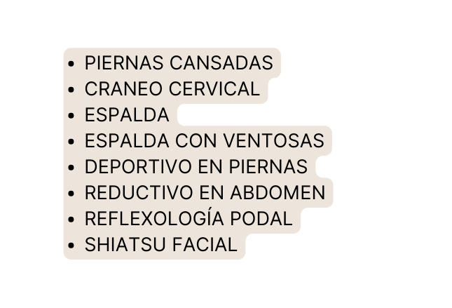 Piernas cansadas craneo cervical espalda espalda con ventosas deportivo en piernas reductivo en abdomen reflexología podal shiatsu facial